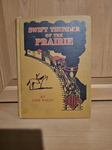 SWIFT THUNDER OF THE PRAIRIE HC/1942 LOIS MALOY CHILDRENS ADVENTURE WESTERN - L - Picture 1 of 11
