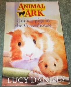 Lucy Daniels - Guinea - Pigs in the greenhouse - Where animals come first. PB - Bild 1 von 2