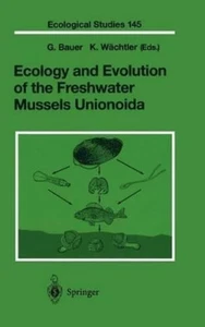 G. Bauer Ecology and Evolution of the Freshwater Mussels Unionoida (Hardback) - Picture 1 of 1