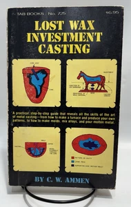 Lost Wax Investment Casting by C. W. Ammen, 1979 2nd Printing - Picture 1 of 13