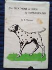 Treatment of Dogs by Homeopathy HC DJ K. Sheppard 1963 Health Science Press VNTG