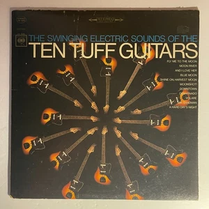 The Ten Tuff Guitars – The Swinging Electric Sounds Of The Ten Tuff Guitars - Picture 1 of 3