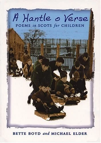 A Hantle O Verse: Poems in Scots for Children,Bette Boyd,Michael - Image 1 of 1