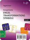 Engel-Transformationssymbole: 21 Karten mit Transformationssymbolen: Energe