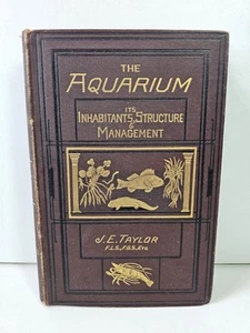 The Aquarium: Its Inhabitants, Structure... by Taylor - Hardcover 1881 - Picture 1 of 19