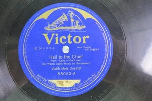 Victor Male Quartet - VICTOR 55052 - Hail To The Chief    - 12 Inch Disc - Picture 1 of 4