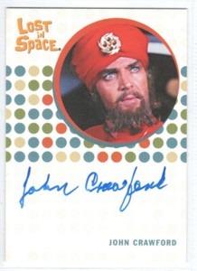 THE COMPLETE LOST IN SPACE JOHN CRAWFORD UNRELEASED DEALER EX AUTOGRAPH  d. 2010