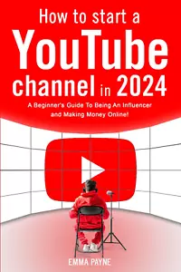 How to Start a Youtube Channel in 2024 - a Beginner'S Guide to Being an Influenc - Picture 1 of 12