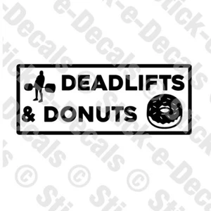 DEADLIFTS & DONUTS Weightlifting Lifting Workout Fitness Gym Rat Decal Car Truck - Picture 1 of 5