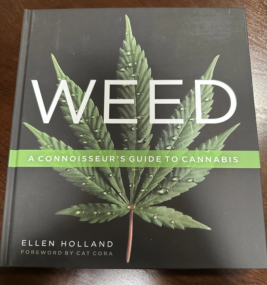 Weed A Connoisseur's Guide to Cannabis Hardcover by Holland Ellen Cora ...