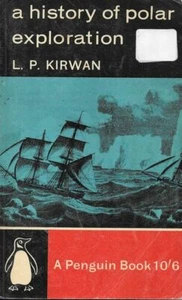 L. P. KIRWAN A History of Polar Exploration 1962 SC Book - Picture 1 of 1