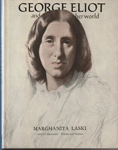 BIO , HC/DJ, GEORGE ELIOT AND HER WORLD by MARGHANITA LASKI , ILLUSTRATED - Picture 1 of 1