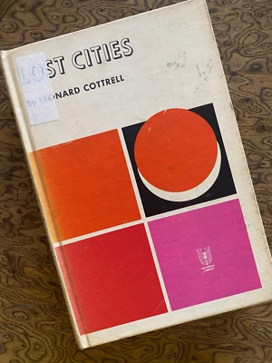 Lost Cities by Leonard Cottrell 1963 HC Illustrated - Image 1 of 4