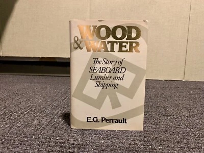 Wood and Water by Ernest G. Perrault (1985, Hardcover) 1st Edition/Dust Jacket - Image 1 of 4