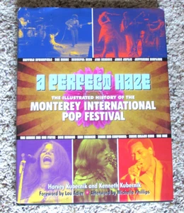 A Perfect Haze: The Illustrated History of the Monterey International Pop Festiv - Picture 1 of 1