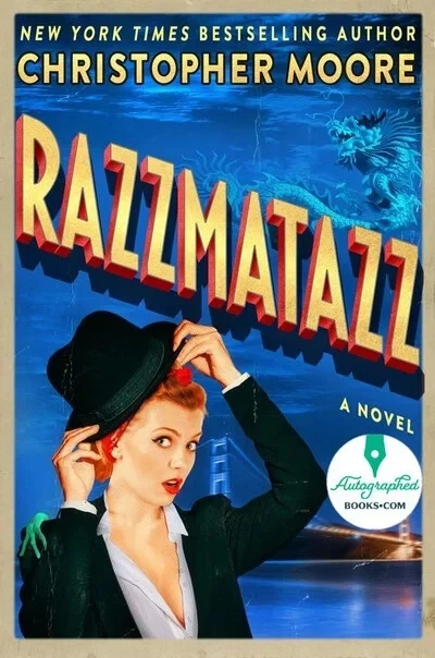 AUTOGRAPHED SIGNED Razzmatazz : A Novel by Christopher Moore (2022, Hardcover) - Image 1 of 1