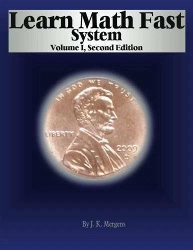Learn Math Fast System Volume 1 - Perfect Paperback By Mergens, J K - GOOD - Image 1 of 1