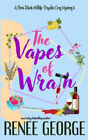 The Vapes Of Wrath (Nora Black Midlife Psychic Mystery A) By George, Renee