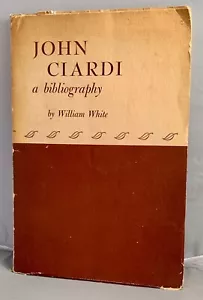 John Ciardi, a bibliography by William White 1959 Limited ed. w/note by Ciardi - Imagen 1 de 2