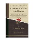 Rambles In Egypt And Candia Vol 2 Of 2 With Details Of The Military Power And