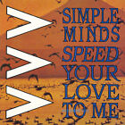Simple Minds - Speed Your Love To Me Extended Mix - Used Vinyl Reco - J5628z
