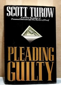 Pleading Guilty Scott Turow 1st Edition Printing Hardcover Dust Jacket 1993 - Bild 1 von 8