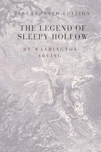 The Legend of Sleepy Hollow: Special and Illustrated Edition by Washington Irvin - Picture 1 of 1