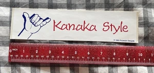 Kanaka Style 🤟🏽 1985 Skateboarding, Surfing Bumper Decal / Sticker 10” - Picture 1 of 5