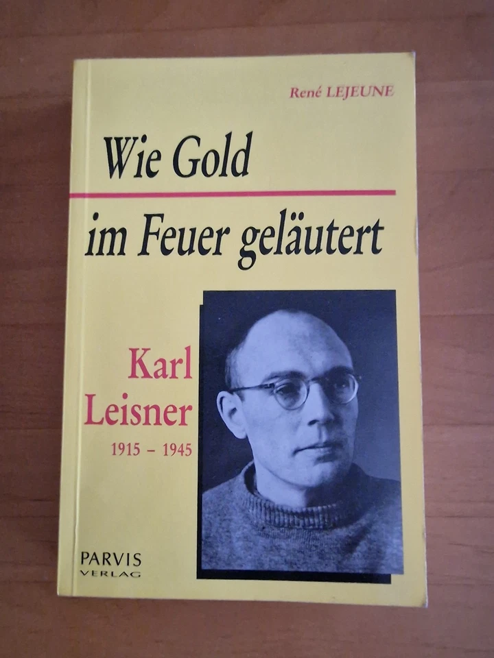 Wie Gold im Feuer geläutert: Karl Leisner (1915-194... | Buch | Zustand sehr gut - Bild 1 von 1
