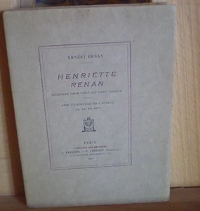 Ernest RENAN: HENRIETTE RENAN — 1/350 sur vélin de Hollande. Portrait de RENAN  - Picture 1 of 3