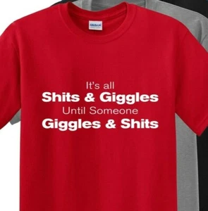 ITS ALL SH*TS AND GIGGLES Till alguien Giggles and Sh*t- Camiseta divertida para beber - Imagen 1 de 12