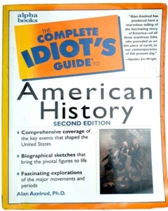 The Complete Idiot's Guide Ser.: American History by Alan Axelrod 2000 Paperback - Picture 1 of 12