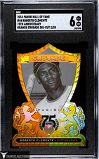 2014 Panini Hall of Fame #44 Roberto Clemente Orange Crusade Die-Cut /25 SGC 6