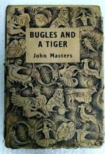 1957 BUGLES AND A TIGER BY JOHN MASTER , GREAT BRITAIN PRINT HC  ILLUS. WITH MAP