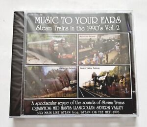 Music To Your Ears Steam Trains In The 1990s Vol 2 CD 1996 STL 102 New & Sealed