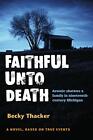 Faithful Unto Death By Becky Thacker (English) Paperback Book