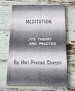 Meditation: Its Theory & Practice (1974) – Hari Prasad Shastri Classic - Picture 1 of 3