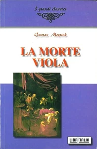 Gustav MEYRINK - LA MORTE VIOLA - LIBRITALIA I Grandi Classici - 1a ediz. 2002 - Foto 1 di 3