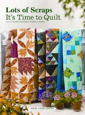 Lots of Scraps: It's Time to Quilt by Sandra L. Hatch and Jeanne Stauffer book