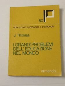 I Grandi problemi nell'educazione nel mondo di J. Thomas 1975 - Picture 1 of 1