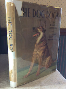 THE DOG BOOK by Albert Payson Terhune and Diana Thorne - 1932 - 1st ed in dj!