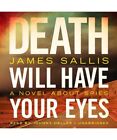 Death Will Have Your Eyes: A Novel about Spies, James Sallis