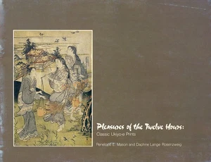 Pleasures of the Twelve Hours: Classic Ukiyo-e Prints - Picture 1 of 2