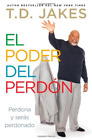 El Poder del Perdon: Perdona y Seras Perdonado (Atria Espanol), Very Good Condit