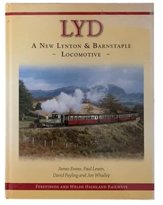 Lyd A New Lynton & Barnstaple Locomotive J Evans, P Lewin, D Payling & J Whalley - Imagen 1 de 1