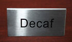 DECAF COFFEE Stainless Steel Silver Black Cafe Table Top Tent Double Sided NEW