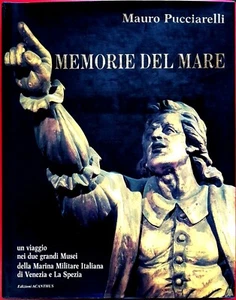 Mauro Pucciarelli, Memorie del mare. Un viaggio nei due..., Ed. Acanthus, 1987 - Picture 1 of 3