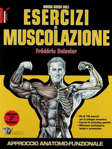 Nuova guida agli esercizi di muscolazione - Frédéric Delavier -Calzetti Mariucci - Picture 1 of 2