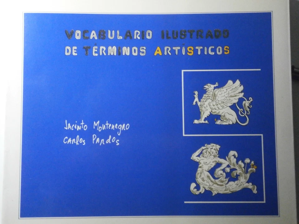 VOCABULARIO ILUSTRADO DE TÉRMINOS ARTÍSTICOS. LIBRO MUY CURIOSO. MONTENEGRO-PARD - Imagen 1 de 1