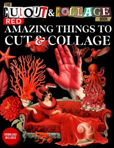 The Cut-Out & Collage Book: Red Themed Art Images for Scrapbooking ...